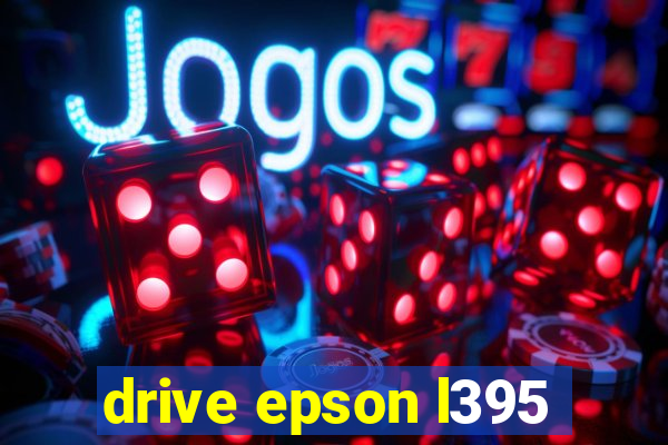 drive epson l395